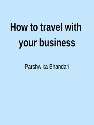 cover image of How to travel with your business